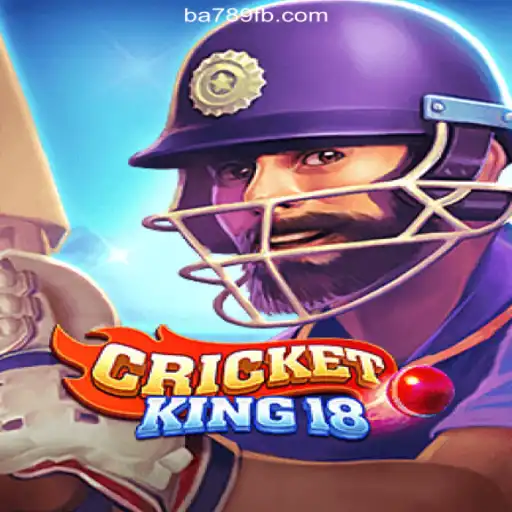 Exploring the Thrills of CricketKing18 on BA789.COM Platform-Oficial Slots Brasil