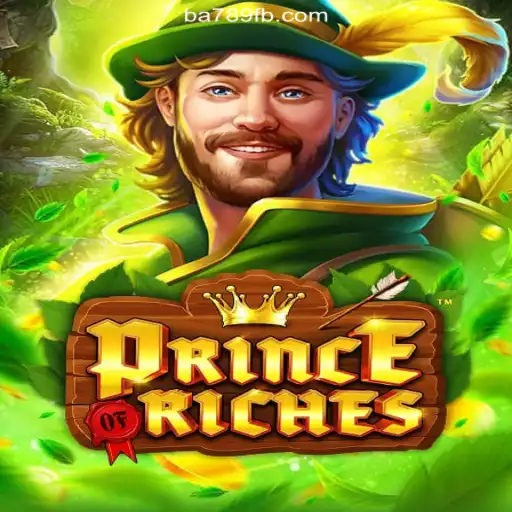 Discover the Thrills of PrinceOfRiches on BA789.COM Platform-Oficial Slots Brasil