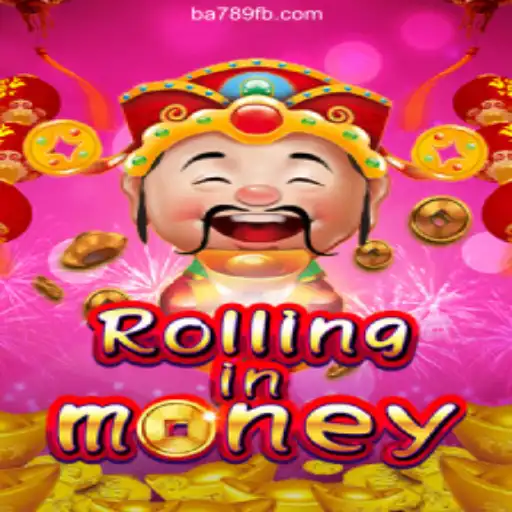 Experience the Thrill with RollingInMoney on BA789.COM Platform-Oficial Slots Brasil