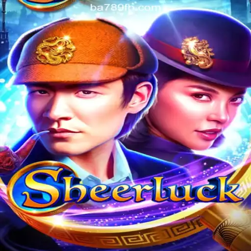 Discover the Thrills of Sheerluck: Dive into the Exciting World of Oficial Slots on BA789.COM